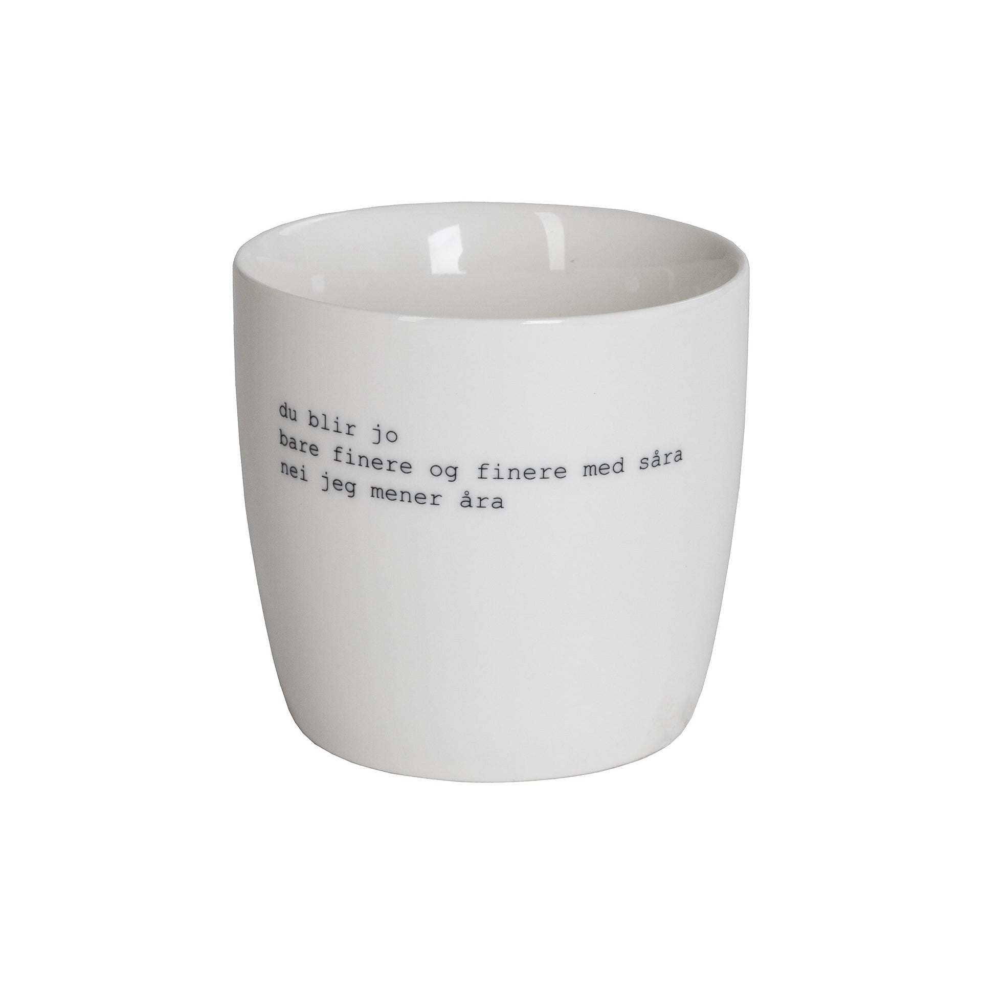 sögne mug Trygve skaug white du blir jo bare og finere