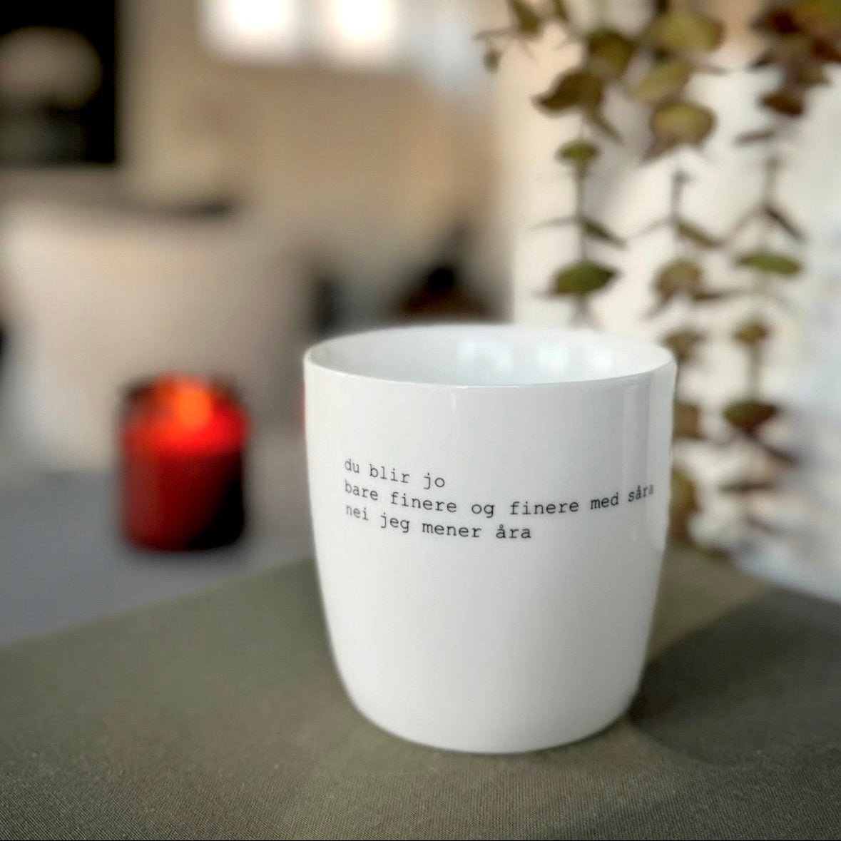 sögne mug Trygve skaug white du blir jo bare og finere